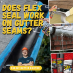 does flex seal work for gutter seams