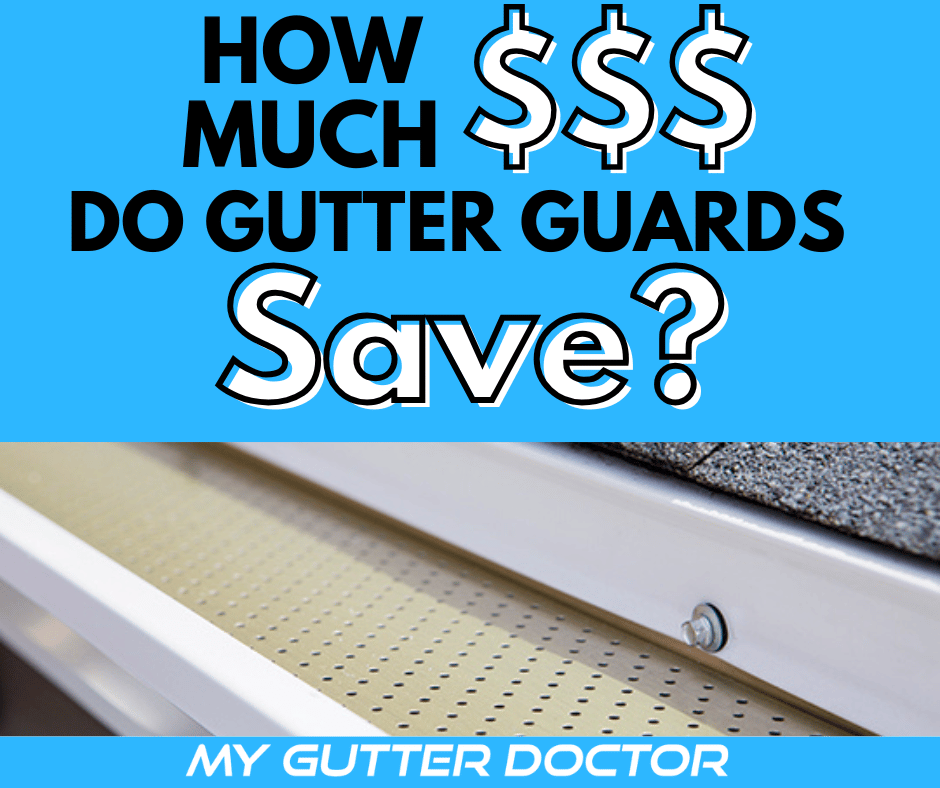 how much money do gutter guards save blog cover image